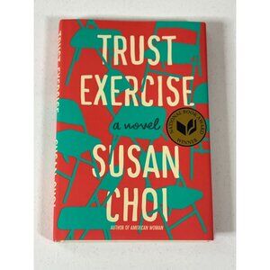Trust Exercise Susan Choi Hardcover Book Fiction Novel Love Friendships Literary